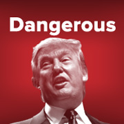 trump-dangerous-180